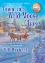 Town in a Wild Moose Chase