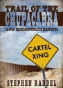 Trail of the Chupacabra An Avery Bartholomew Pendleton Misadventure