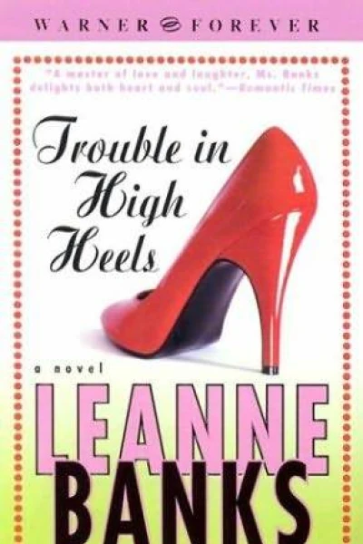 Trouble in High Heels