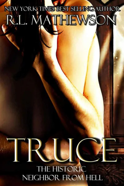 Truce The Historic Neighbor from Hell