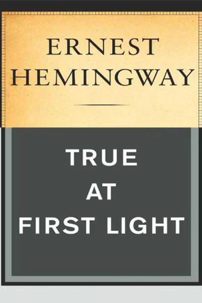 True at First Light