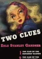 Two Clues 1 The Clue of the Runaway Blonde 2 The Case of the Hungry Horse