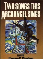 Two Songs This Archangel Sings