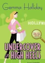Undercover In High Heels