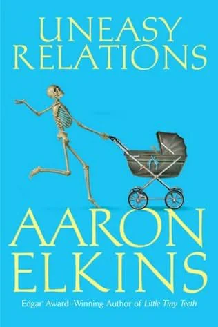 Uneasy Relations  Elkins Aaron