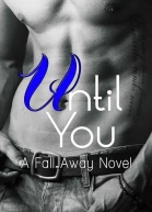 Until You