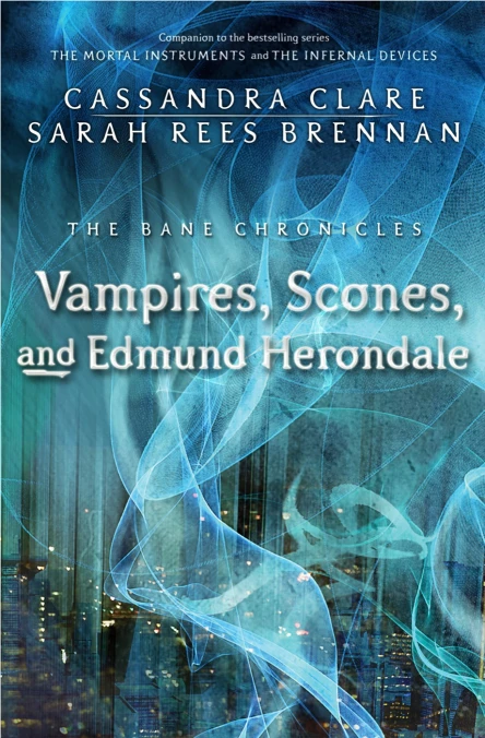 Vampires Scones and Edmund Herondale