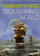 Vernor Vinge Tatja Grimms World