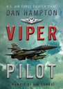 Viper Pilot A Memoir of Air Combat