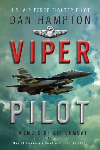 Viper Pilot A Memoir of Air Combat
