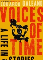 Voices of Time A Life in Stories
