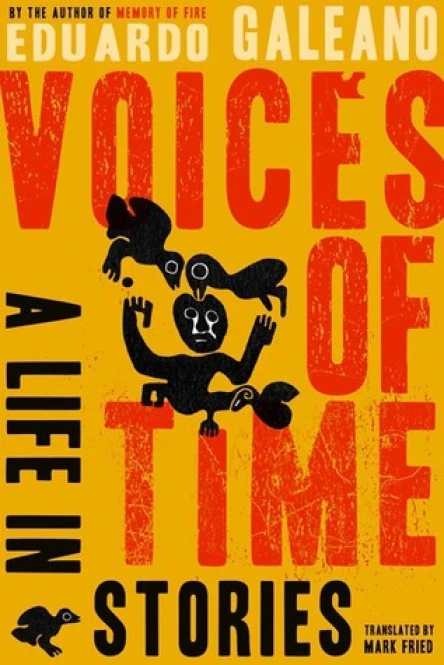 Voices of Time A Life in Stories