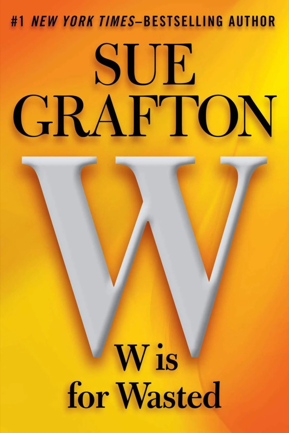 W Is for Wasted  Grafton Sue