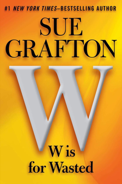 W Is for Wasted