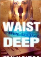 Waist Deep