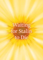 Waiting for Stalin to Die