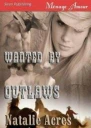 Wanted by outlaws