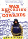 War Reporting for Cowards