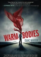 Warm Bodies A Novel