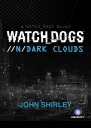 WatchDogs nDark Clouds