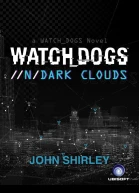 WatchDogs nDark Clouds