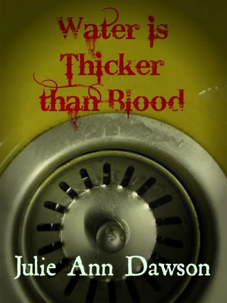 Water Is Thicker Than Blood
