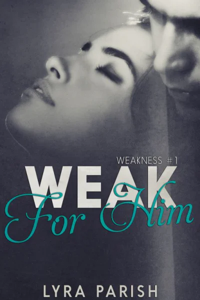Weak for Him