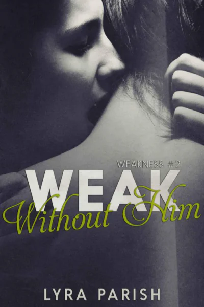 Weak Without Him