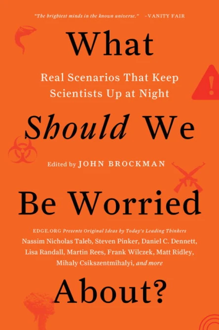 What Should We Be Worried About Real Scenarios That Keep Scientists Up at Night