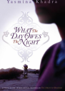 What the Day Owes the Night