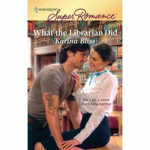 What the Librarian Did  Bliss Karina