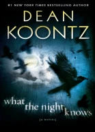 What the Night Knows with bonus novella Darkness Under the Sun