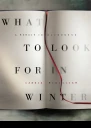 What to Look for in Winter