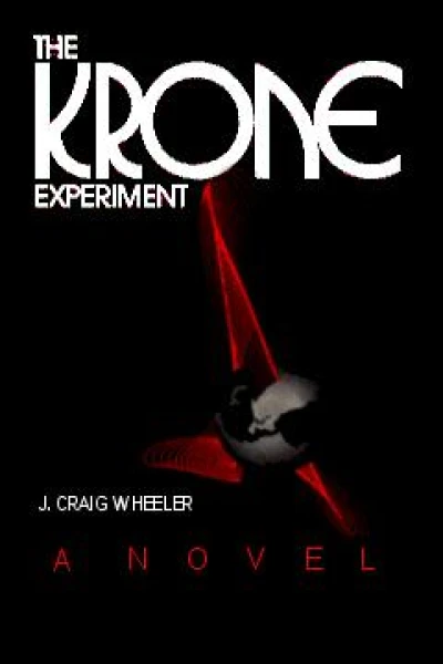 Wheeler J Craig The Krone Experiment