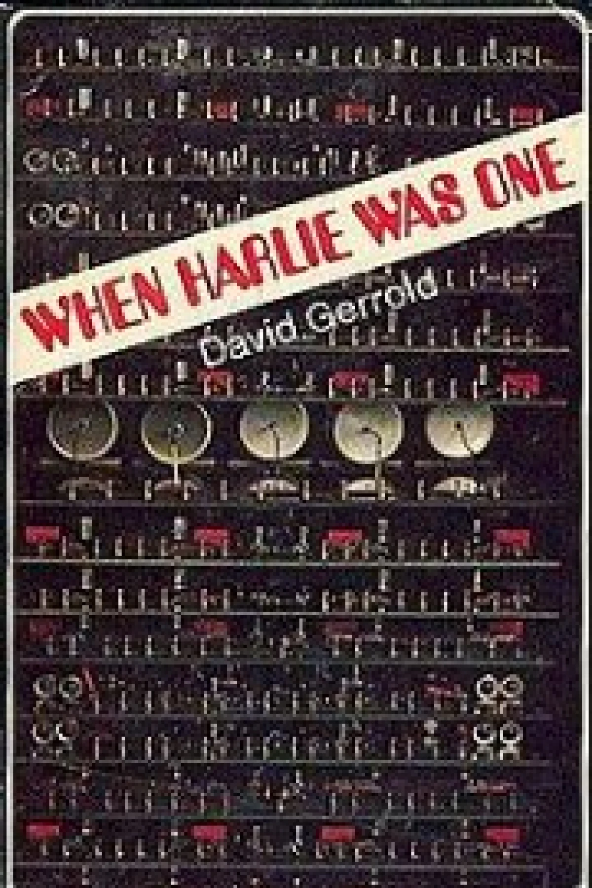 When HARLIE Was One  Gerrold David