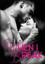 When I Break