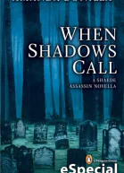 When Shadows Call