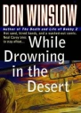 While Drowning in the Desert