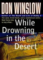 While Drowning in the Desert