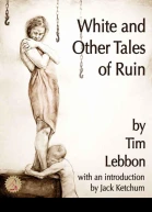 White and Other Tales of Ruin