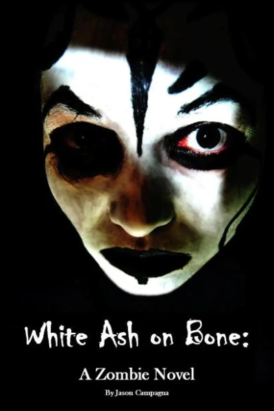 White Ash on Bone A Zombie Novel