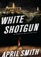 White Shotgun An FBI Special Agent Ana Grey Novel