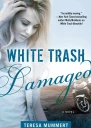 White Trash Damaged