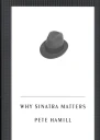 Why Sinatra Matters