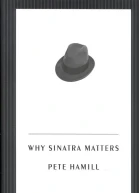 Why Sinatra Matters