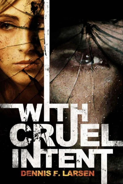 With Cruel Intent