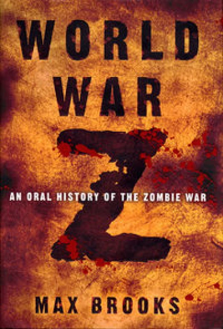 World War Z An Oral History of the Zombie War