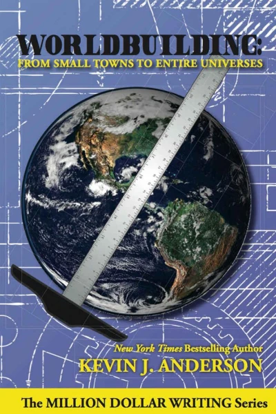 Worldbuilding From Small Towns to Entire Universes The Million Dollar Writing Series