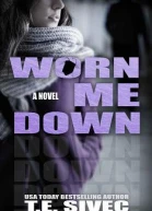Worn Me Down
