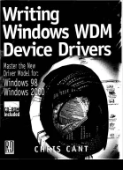 Writing Windows WDMDevice Drivers Covers NT 4 Win 98 and Win 2000